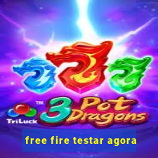 free fire testar agora